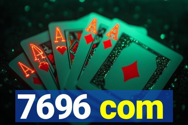 7696 com